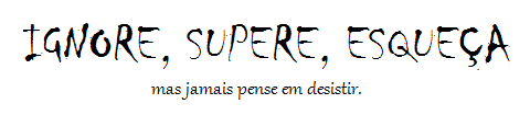 Mas amor sempre!