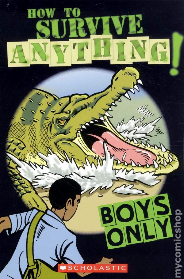 objectiongirl:  kateordie:  ryannorth:   BOYS ONLY: How to Survive Anything! Table