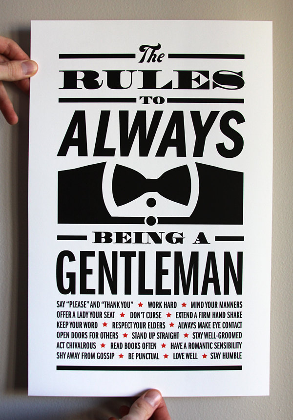 modernizing:  The rules to always being a gentleman. By DapperPaper. 