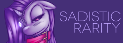 fisherpon:  raritybestpony:  Sadistic Rarity Animated Banner by ~BlueDingo5   