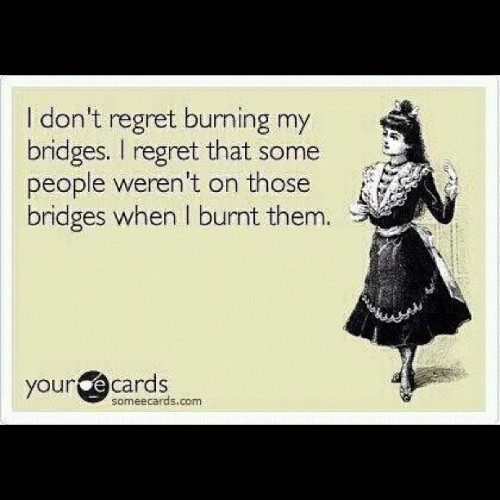 Fuck Yeah! #bridges #movingon #ecards  (Taken with Instagram)