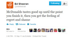 yogh-urt:  Wise words from Ed Sheeran.