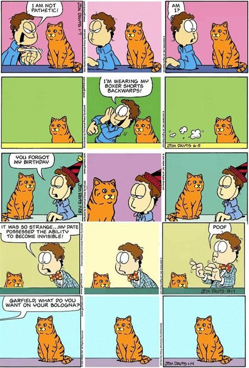 thighclapper:  coffeedunk:   I remember when people first realized how much funnier these comics were just without Garfield’s dialog, which Jon was never able to hear anyway. Garfield only ever communicated to us readers in thought balloons, after all.