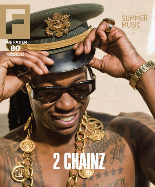 tumblinerb: thefader: WORLD PREMIERE 2 CHAINZ FADER #80 COVER STORY 2 Chainz is featured on my ne