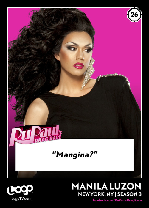 RuPaul’s Drag Race TRADING CARD THURSDAY #26: Manila Luzon
REBLOG if you’re excited to see her on RuPaul’s Drag U this Monday at 9/8c on Logo!