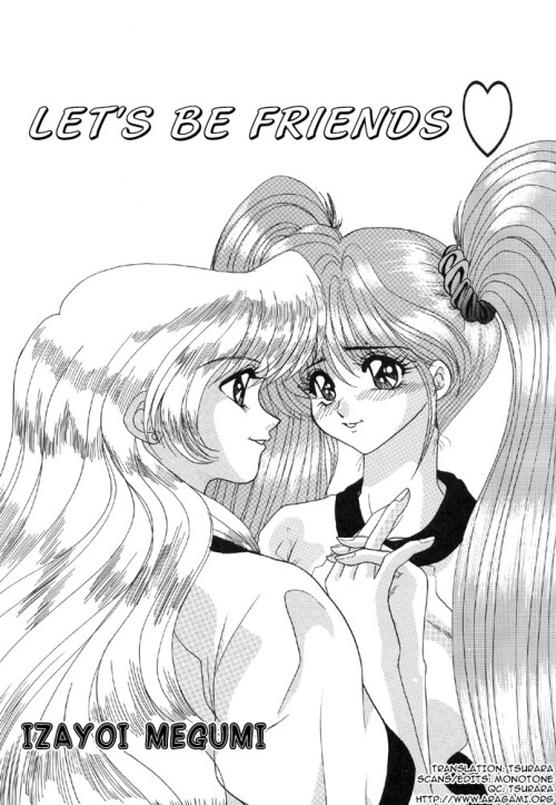 Let’s Be Friends by Izayoi Megumi An original yuri one-shot that contains bloomers, large breasts, censored, fingering, breast fondling/sucking, cunnilingus, tribadism. EnglishMediafire: http://www.mediafire.com/?9pa3g8jh4i9519i  The Yuri ZoneTumblr