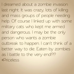 #tweegram #strange #random #nofilter #zombies