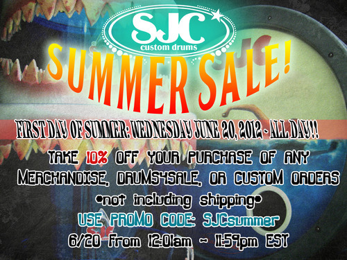 Today is the official first day of Summer. Celebrate in style by taking 10% off of your merch, Drums4sale or custom orders! Just use the promo code: SJCsummer . Runs until 11:59pm EST today!