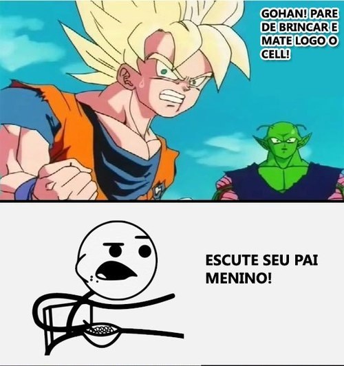 Gohan, seu viadinho!!!