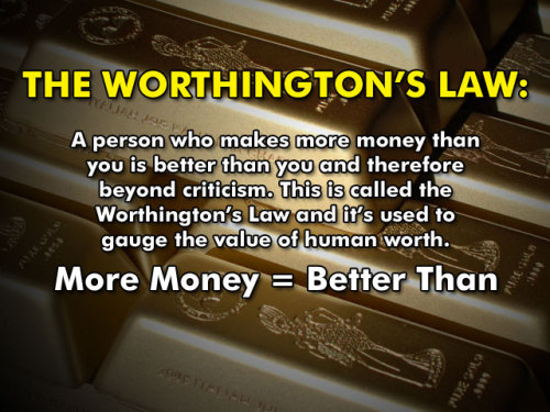 ceojesus:Worthington’s Law: Firmly rooted at the heart of Conservative philosophyLoved this sket