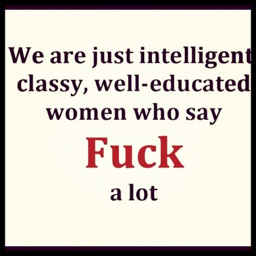 abnjm:  mebehavenever: …. Is that bad?  ;)  Very good…and nothing wrong with it at all. Better an intelligent FUCK than an ignorant fuck 