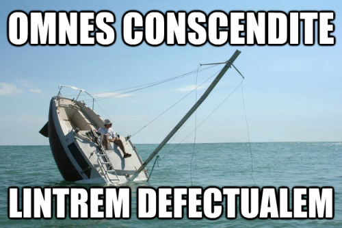 interretialia:OMNES CONSCENDITELINTREM DEFECTUALEMAll AboardThe Failboat