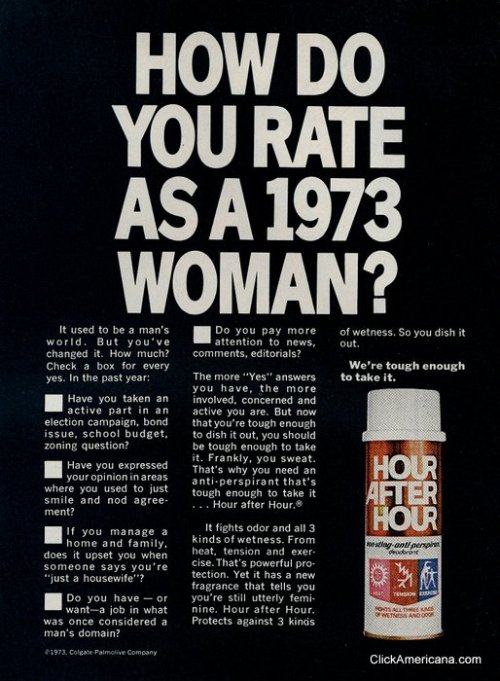 ~ Hour-After-Hour anti-perspirant ad, 1973via Click Americana (which you should visit if you haven&r