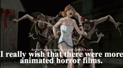 horror-movie-confessions:  “I really wish that there were more animated horror films.” 