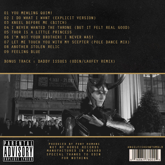  Loki’s Debut Album. Well he needs money to fund that army of his ;-) 