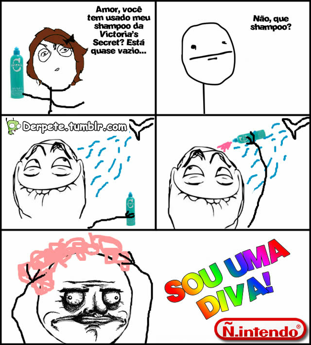 derpencia:  querida—cheguei:  kkkkkkkkkkkkkkkkk nunca vi esse shampoo. kkkkkkkkkkkkkkkkkkkkk