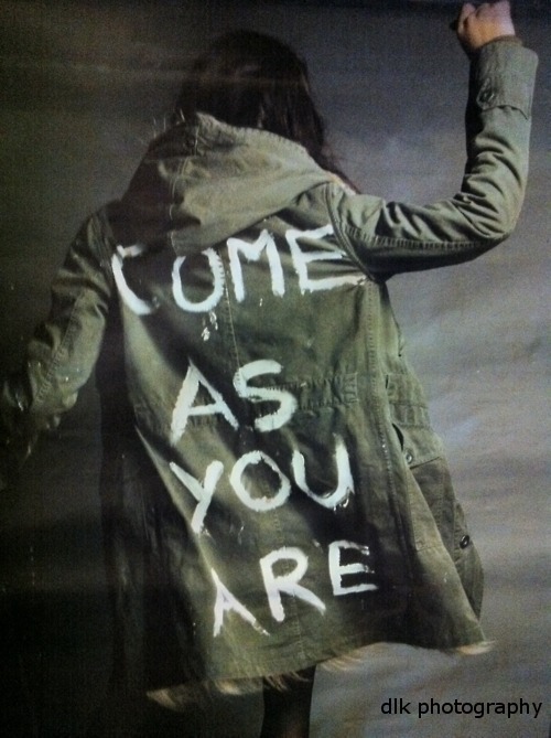 danalakat:  Come as YOU ARE, BITCHES!!!!!!!!!! Nirvana, find it anywhere you can!
