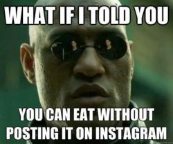 Funny what if i told you memes