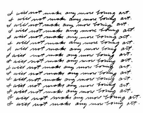 visual-poetry:  “i will not make any more boring art” by john baldessari (1971) have a look at “a brief history of john baldessari” narrated by tom waits: http://www.youtube.com/watch?v=eU7V4GyEuXA 