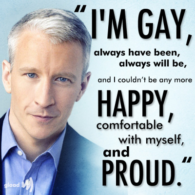 We love you, Anderson! Thanks for standing up as a proud, out gay man!