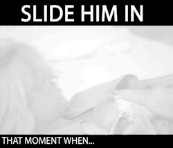 every-seven-seconds:  Slide him in. 