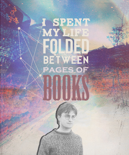 mickivich:  “I spent my life folded between the pages of books. In the absence