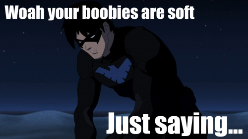 pandy-snowfalling: Nightwing many facial expressions meme WHAT IS BEING SORRY? BECAUSE I AM NOT FEEL