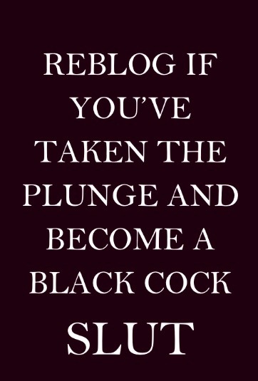 sissyboi22sblog: milf4bbcstretch:  After 10 seconds of being handled by him, I became a Black cock S