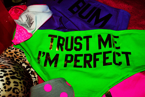 pinky-promis3:  whitew4ter:  i thought it said thrust me, im perfect.   omg^