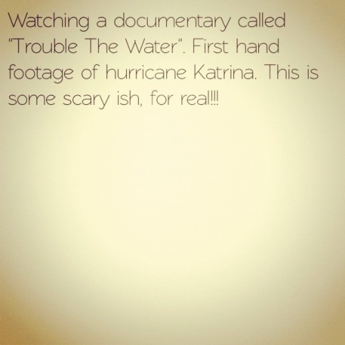 XXX #sad #nature #documentary #Katrina (Taken photo