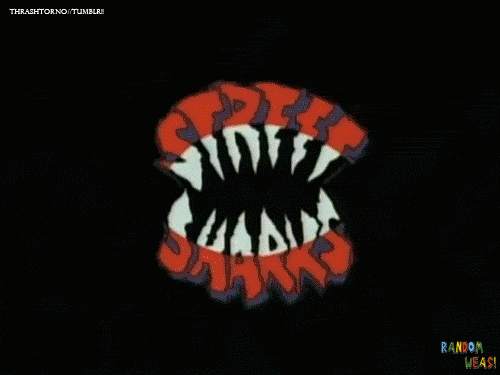 thrashtorno:  QUIEN NO VIO A LOS STREET SHARKS “TIBURONES DEL ASFALTO”. NO TUVO INFANCIA CSM !!!! 