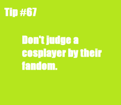 fandomstuckforlife:  cosplaying-and-con-etiquette:  Just because you like a certain anime, doesn’t mean that everybody does. Not everybody in the hetalia fandom is a weeaboo. Not everybody in the vocaloid fandom is 10 years old. Not everbody in the