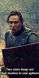 ihearthiddleston:And think not, Percy,To share with me in glory any more.<3 Hotspur