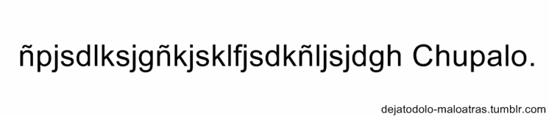 nacerparaperder:  sdjhfkglñhsdfjkghlsdfg Sácalo
