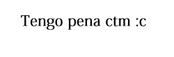 La inseguridad te destruira