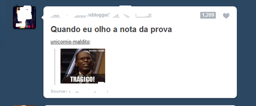   TRÁGICO MESMO É QUANDO EU CHEGO EM CASA COM A PROVA!  