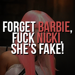 fistopherbrown:  You know, they say, ‘Who is Nicki Minaj?’ and, you know, I’m