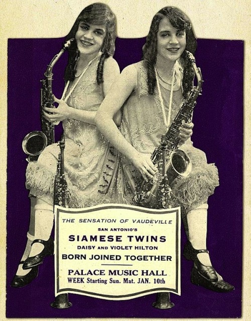 Daisy and Violet Hilton, Advertisement, c1926 From the reverse:“The inseparable union of these charm