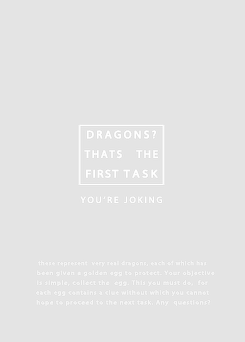 “The first task is designed to test your daring, so we are not going to be telling you what it is. C