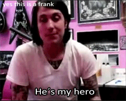 penceyderp:   “I´m getting a tattoo of my grandfather. His name is also Frank. He plays drums. He wanted me to be a drummer since I was born and I decided to play guitar. He´s the most amazing human being that i´ve ever met. He´s just my hero.”