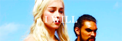 rvmanovs:  I am Daenerys Stormborn, and I will take what is mine with fire and blood! 