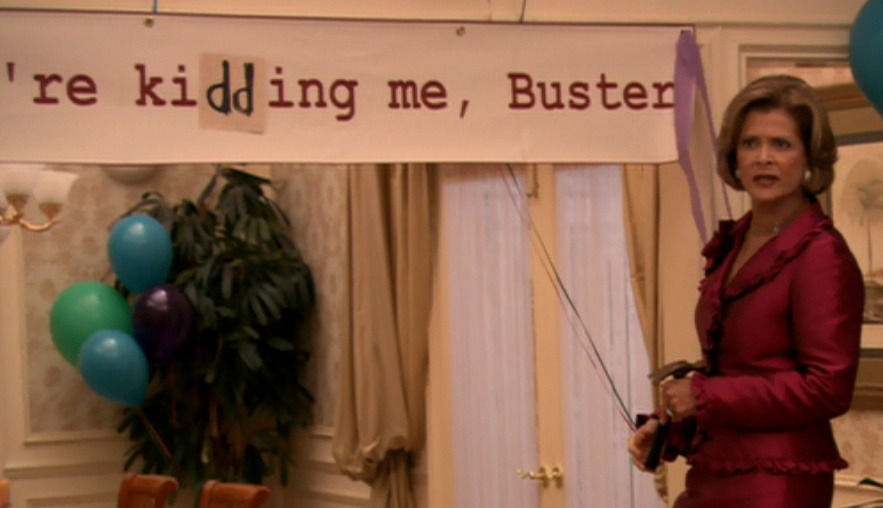 thebluthcompany:  Banners in Arrested Development.  