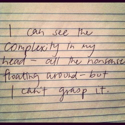 hippiehopes:  #words #thought #complexity #mind (Taken with Instagram) 