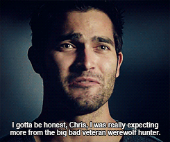  Teen Wolf - Raving 2x08 Chris: Derek, back off.Derek: ‘Back off’? That’s really