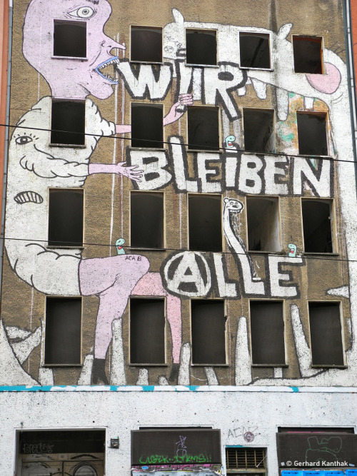 gerhard-kanthak:Berlin - Mitte Brunnenstraße | Jul 18, 2012“Wir bleiben alle! / We’re all staying!”A