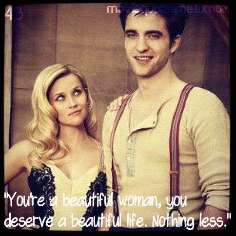 moviequotetime:  Water For Elephants. 
