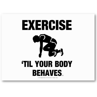 crazysexyfierce: Dang it body, behave!!!