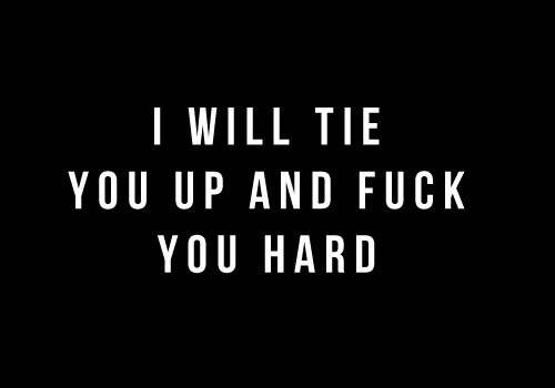 bumfinger:  …..and you’ll thank me aftewards!