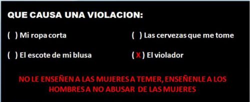 memorias-borrosas:  Vivimos en una sociedad que les enseña a las mujeres a cuidarse de no ser violadas en vez de enseñarle a los hombres a no violar. 