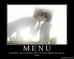 animemotivationalposters:  Menu: People look at me strange when I start getting starry eyed and sighing. enjoy 